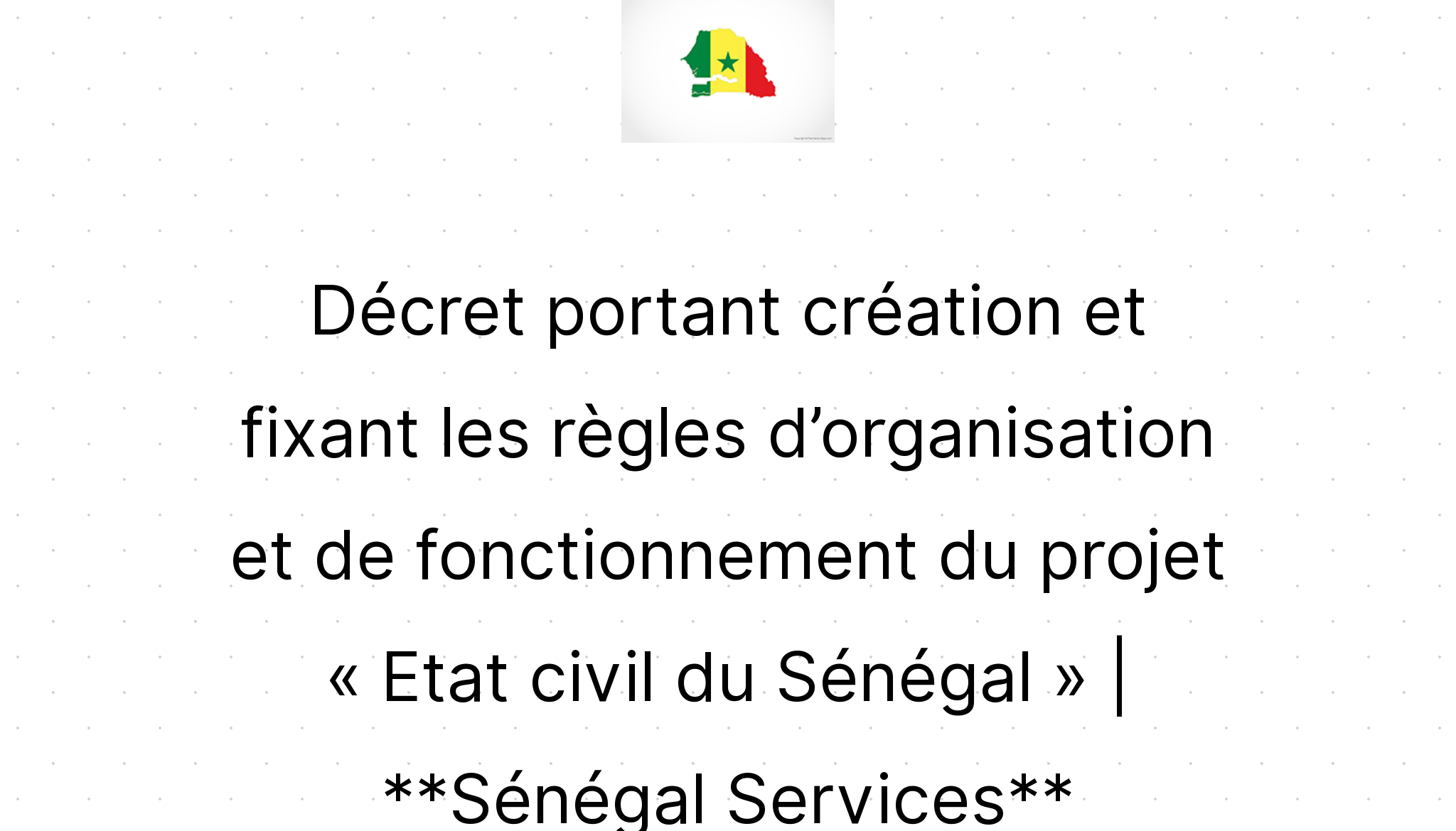 Décret Portant Création Et Fixant Les Règles D’organisation Et De ...